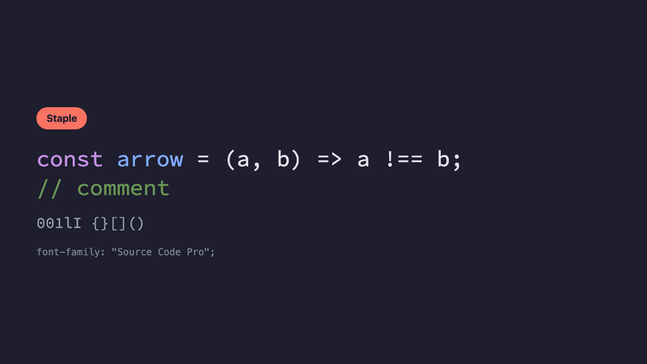 A sample of the same code displayed in an orthodox coding font without ligatures